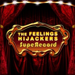 The Feelings Hijackers - SuperRecord album art