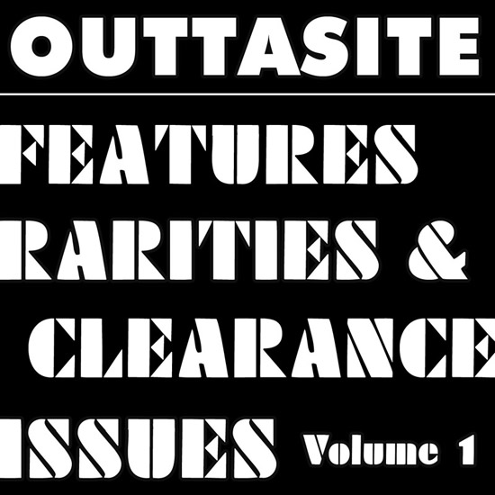 Outtasite-Features-Rarities-&-Clearance-Issues