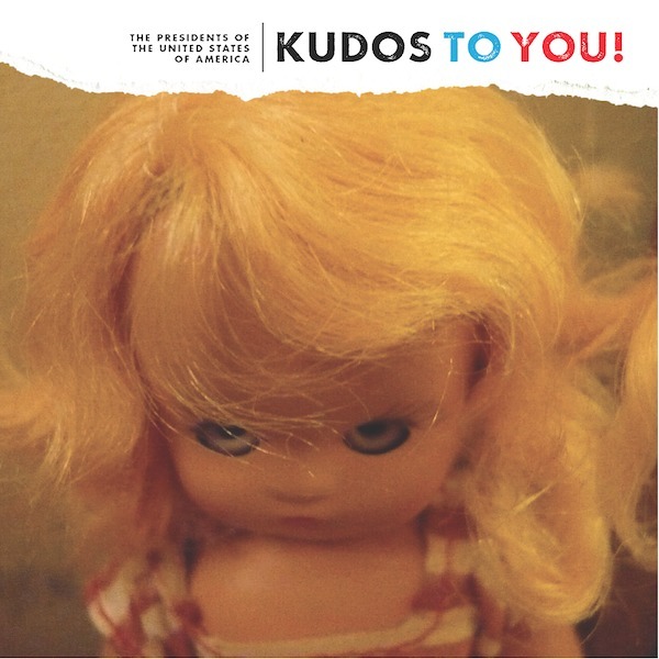 The_Presidents_Of_The_USA_Kudos_to_You_album_cover_art