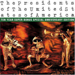 PUSA / The Presidents Of The United States Of America - Self titled / ST (Remaster with Bonus Tracks) - Lyrics