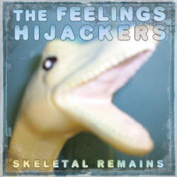 The Feelings Hijackers - Skeletal Remains (TFH) - Album lyrics / Art